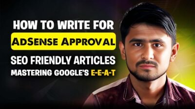 How to Write A Blog Post for AdSense Approval